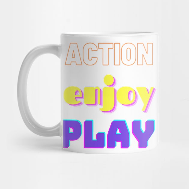 Action Enjoy Play by WiliamGlowing